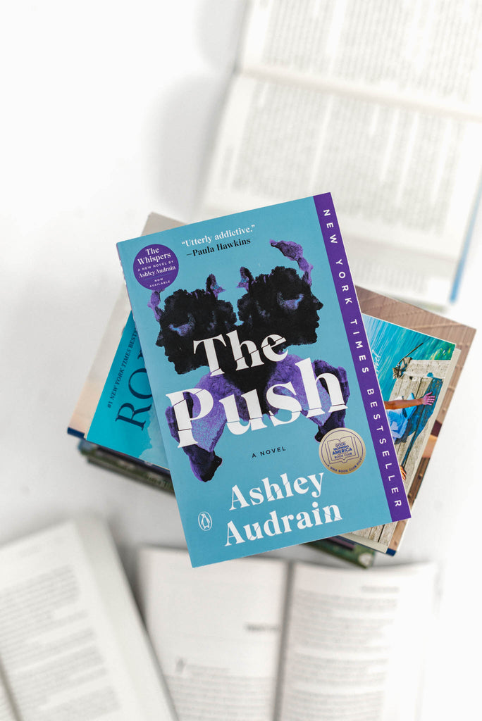 The Push | A Novel by Ashley Audrain